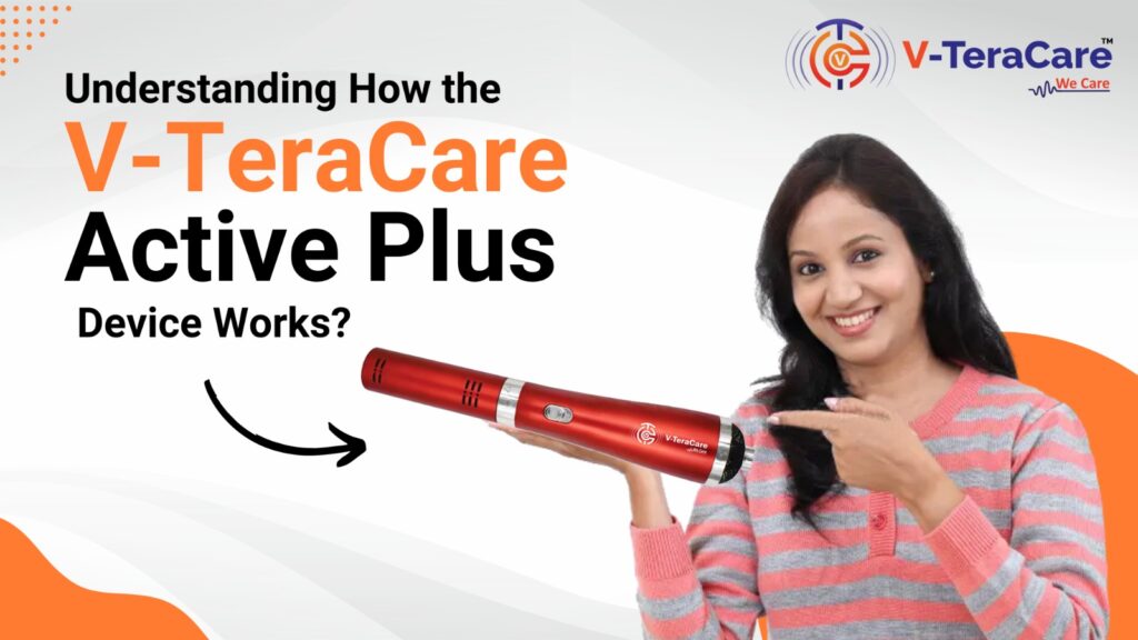 How the V-TeraCare Active Plus Device Works